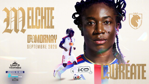 Premi&egrave;re Ligue : Melchie Dumornay (OL Lyonnes) remporte le Troph&eacute;e UNFP de la joueuse du mois de septembre&nbsp;
