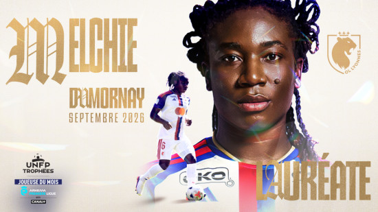 Premi&egrave;re Ligue : Melchie Dumornay (OL Lyonnes) remporte le Troph&eacute;e UNFP de la joueuse du mois de septembre&nbsp;