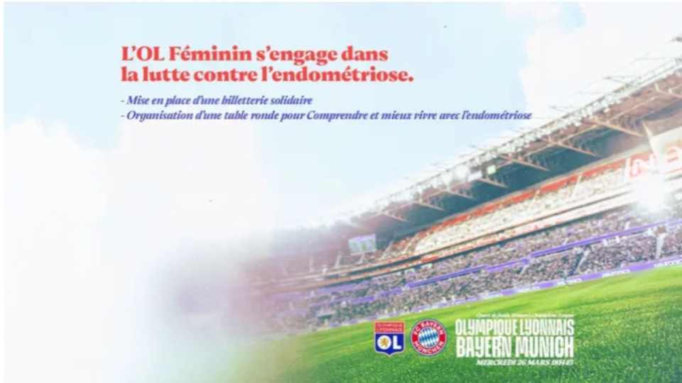 Table ronde avant OL Féminin-Bayern : ouverture des inscriptions pour la lutte contre l’endométriose