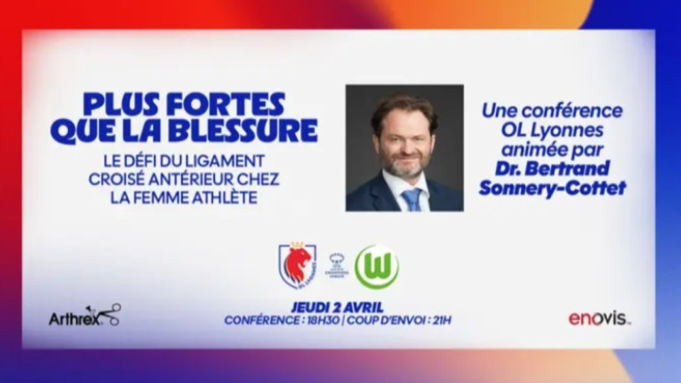 La rupture du ligament crois&eacute; ant&eacute;rieur, sujet d&rsquo;une conf&eacute;rence avant OL Lyonnes-Wolfsburg